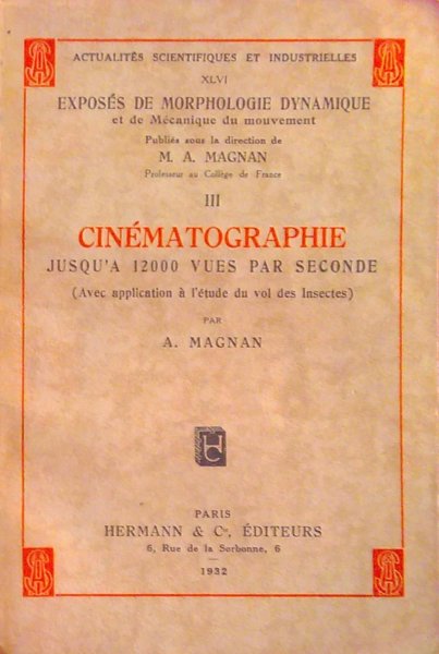 Couverture du livre : Cinématographie jusqu'à 12000 vues par seconde - (avec application à l'étude du vol des insectes)