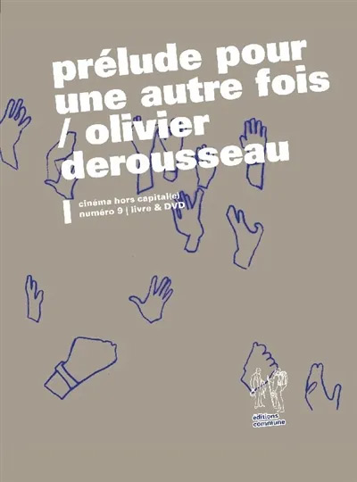 Couverture du livre : Prélude pour une autre fois - Olivier Derousseau