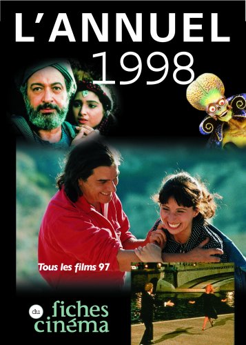 Couverture du livre: L'Annuel du cinéma 1998 - Tous les films de 1997