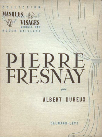 Couverture du livre: Pierre Fresnay