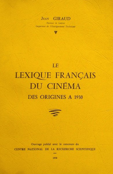 Couverture du livre: Le lexique français du cinéma des origines à 1930