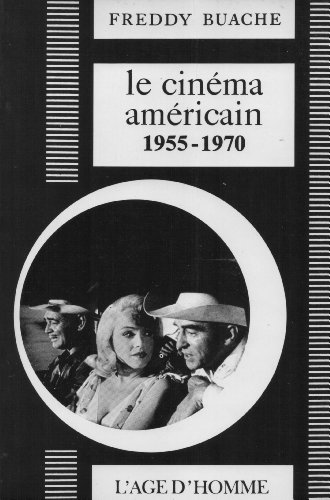 Book cover: Le Cinéma américain, 1955-1970