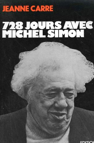 Couverture du livre : 728 jours avec Michel Simon