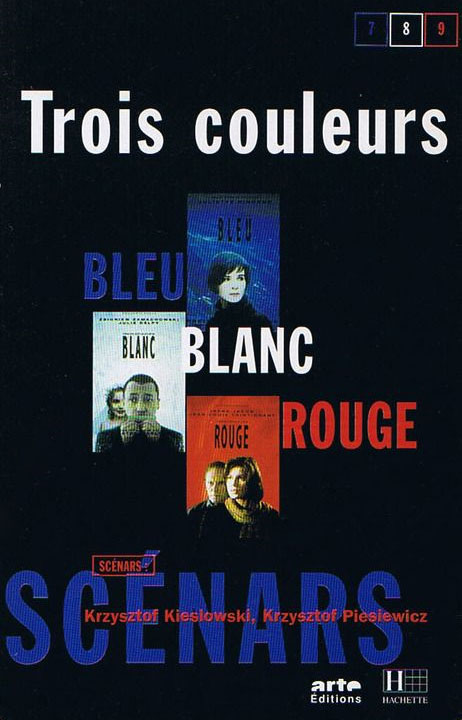 Couverture du livre : Trois couleurs - Bleu, Blanc, Rouge