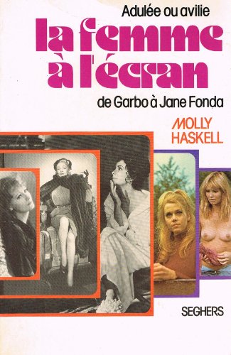 Couverture du livre: La Femme à l'écran - De Garbo à Jane Fonda