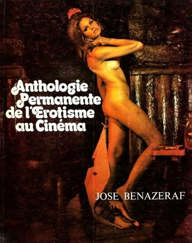 Couverture du livre : Anthologie permanente de l'érotisme au cinéma 2 - José Bénazéraf
