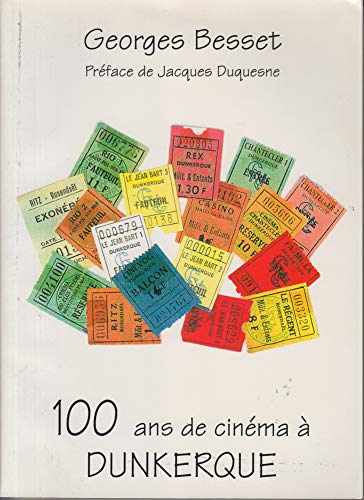 Book cover: 100 ans de cinéma à Dunkerque