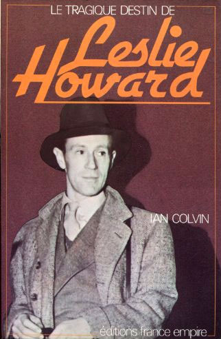 Couverture du livre : Le Tragique Destin de Leslie Howard
