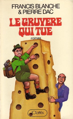 Book cover: Le Gruyère qui tue