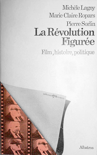 Book cover: La Révolution figurée - Film, Histoire, Politique