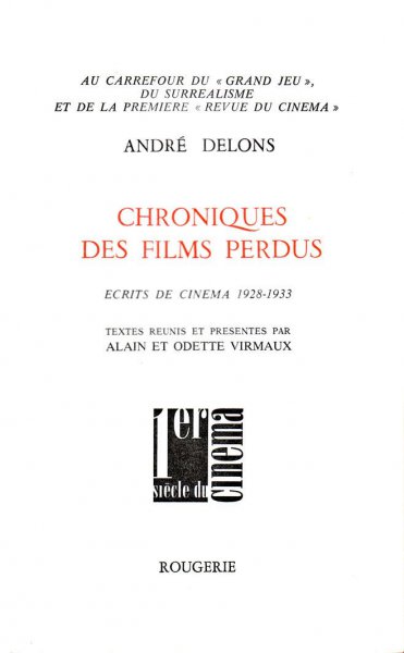 Book cover: Chroniques des films perdus - écrits de cinéma 1928-1933