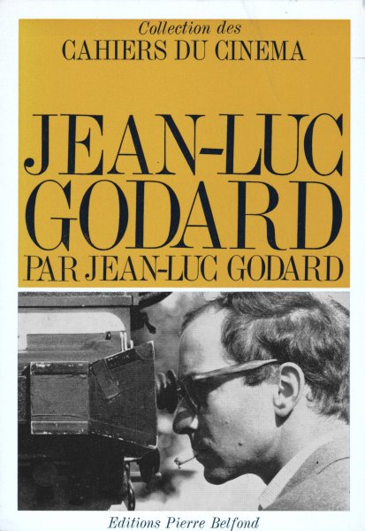 Couverture du livre : Jean-Luc Godard par Jean-Luc Godard
