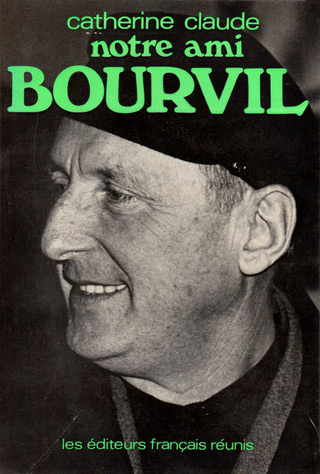 Couverture du livre : Notre ami Bourvil