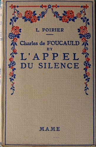 Book cover: Charles de Foucauld et l'Appel du silence (avec photographies du film)