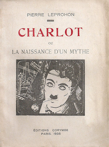 Couverture du livre: Charlot ou la naissance d'un mythe