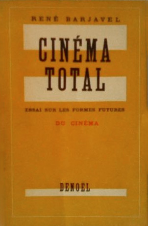 Couverture du livre: Cinéma total - Essai sur les formes futures du cinéma