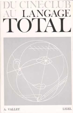 Couverture du livre : Du ciné-club au langage total - Pédagogie et culture pour notre temps