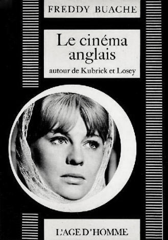 Couverture du livre: Le Cinéma anglais - autour de Kubrick et Losey