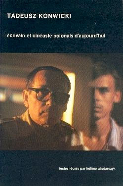 Couverture du livre : Tadeusz Konwicki - Ecrivain et cinéaste polonais d'aujourd'hui