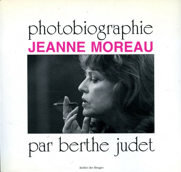 Book cover: Jeanne Moreau - photobiographie