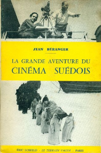 Book cover: La Grande Aventure du cinéma suédois
