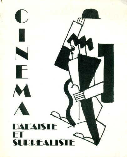Couverture du livre : Cinéma dadaïste et surréaliste