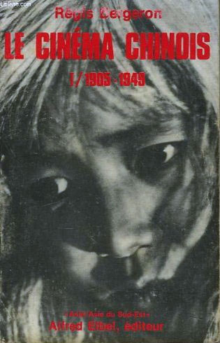 Book cover: Le Cinéma chinois 1905-1949