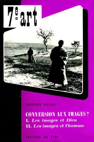 Couverture du livre : Conversion aux images ? - 1. Les images et Dieu - 2. Les images et l'homme