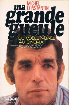 Book cover: Ma grande gueule - Du volley-ball au cinéma