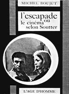Book cover: L'Escapade ou le cinéma selon Soutter
