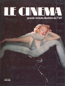 Couverture du livre: Le Cinéma - Grande histoire illustrée du 7e art (10 volumes)