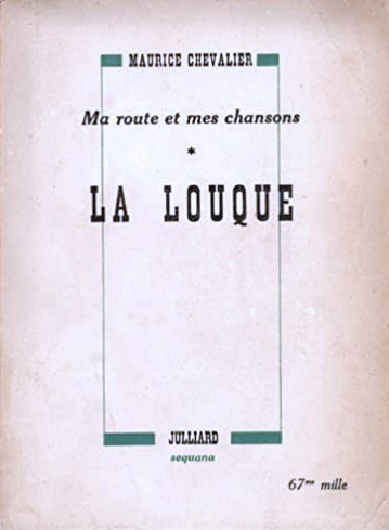 Couverture du livre : Ma route et mes chansons - (1) La Louque