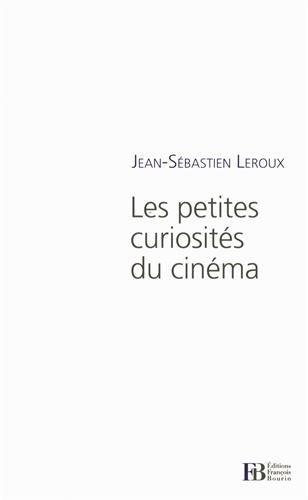 Couverture du livre: Les Petites Curiosités du cinéma