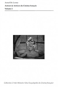Couverture du livre : Acteurs & actrices du cinéma français - Volume 2 : d'Anémone à Yassine Azzouz