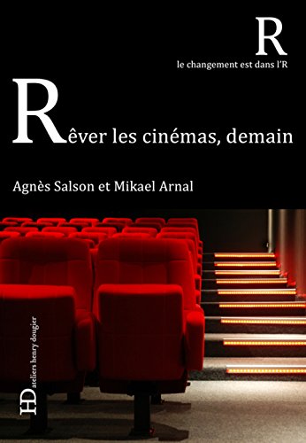 Book cover: Rêver les cinémas, demain