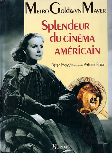 Couverture du livre: Metro-Goldwyn-Mayer - Splendeur du cinéma américain