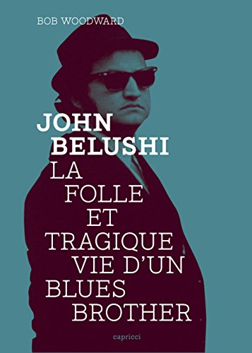 Book cover: John Belushi - Folle et tragique vie d'un Blues Brother