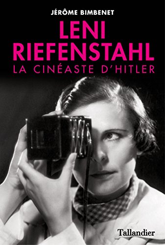 Couverture du livre: Leni Riefenstahl - La cinéaste d'Hitler