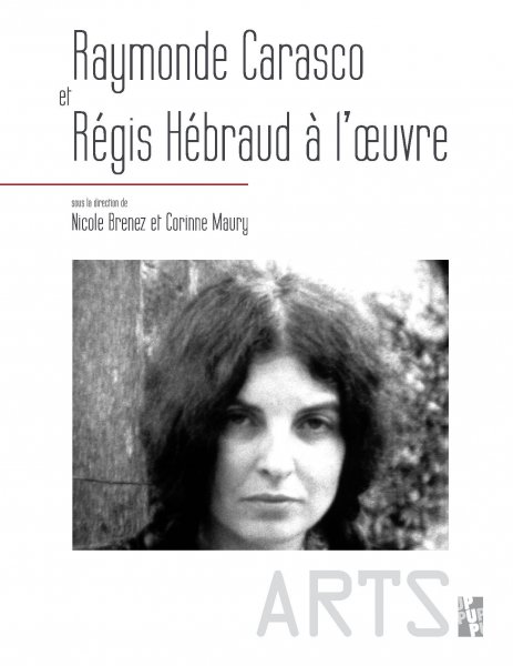 Couverture du livre: Raymonde Carasco et Régis Hébraud à l'oeuvre