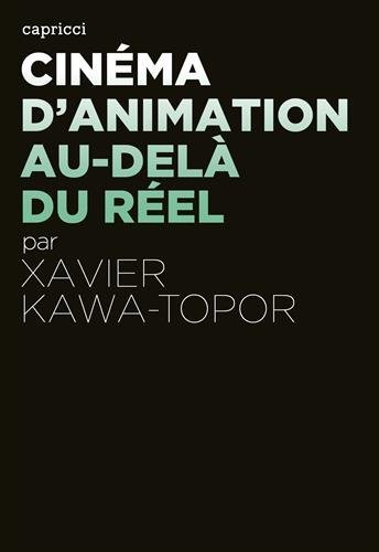 Book cover: Cinéma d'animation au-delà du réel