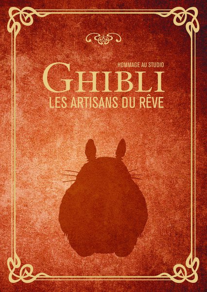 Couverture du livre: Hommage au studio Ghibli - Les artisans du rêve