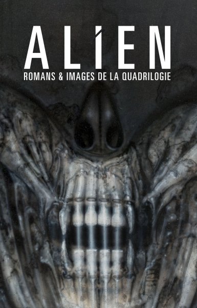 Couverture du livre: Alien - Romans & images de la quadrilogie