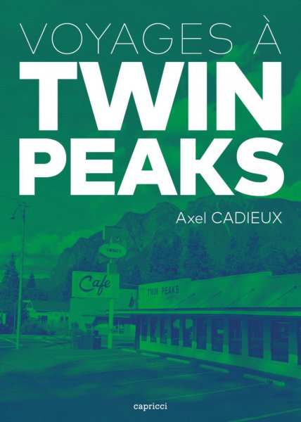 Couverture du livre: Voyages à Twin Peaks