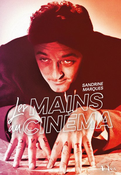 Book cover: Les Mains au cinéma
