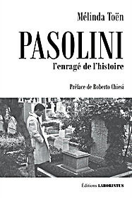 Book cover: Pasolini, l'enragé de l'histoire