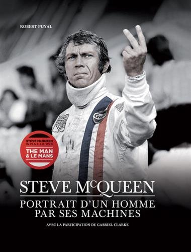 Couverture du livre: Steve McQueen - Portrait d'un homme par ses machines
