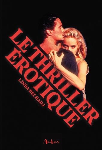 Couverture du livre : Le Thriller érotique
