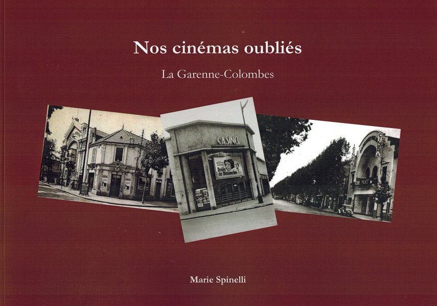 Book cover: Nos cinémas oubliés - La Garenne-Colombes