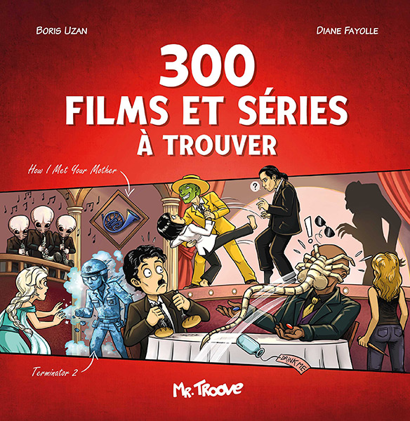 Couverture du livre: 300 films et séries à trouver - Mr Troove