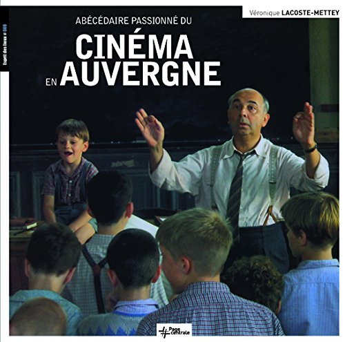 Couverture du livre: Abécédaire passionné du cinéma en Auvergne
